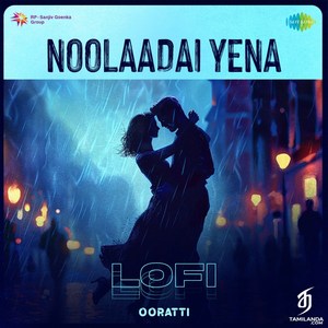 Noolaadai Yena (Lofi) - Single (2024) (Harris Jayaraj)